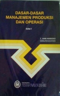 Dasar-Dasar Manajemen Produksi dan Operasi