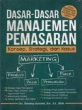 Dasar-Dasar Manajemen Pemasaran (Konsep, Strategi, dan Kasus)