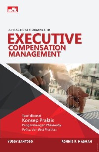 A Practical Guidence to Executive Compensation Management