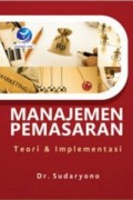 Manajemen Pemasaran Teori dan Implementasi