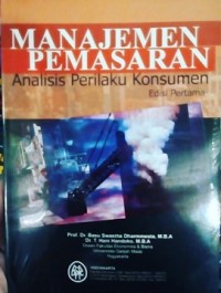 Manajemen Pemasaran : Analisis Perilaku Konsumen