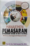 Manajemen Pemasaran Strategik Bank Di Era Global