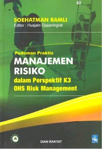 Pedoman Praktis Manajemen Risiko Dalam Perspektif K3
