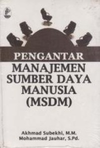 Pengantar Manajemen Sumber Daya Manusia (MSDM)