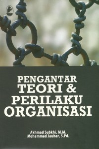 Pengantar Teori dan Perilaku Organisasi
