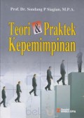 Teori dan Praktek Kepemimpinan